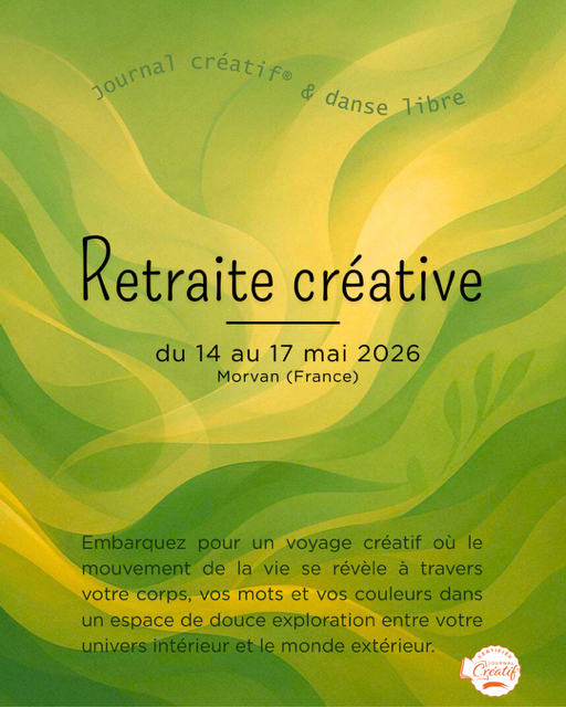 Retraite créative journal créatif et danse libre Bourgogne France Mélanie Colin Beuret