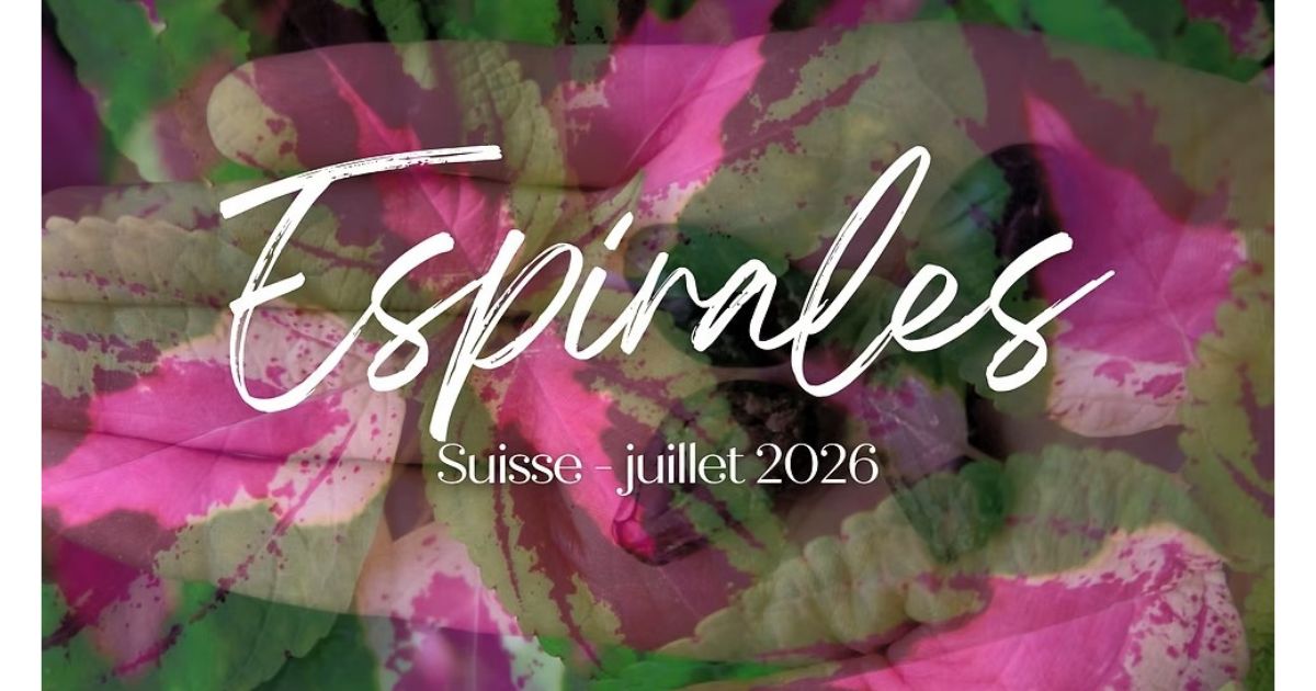 Retraite Espirales Suisse juillet 2026 Sasha Melina